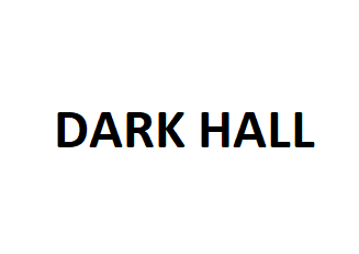 DARK HALL